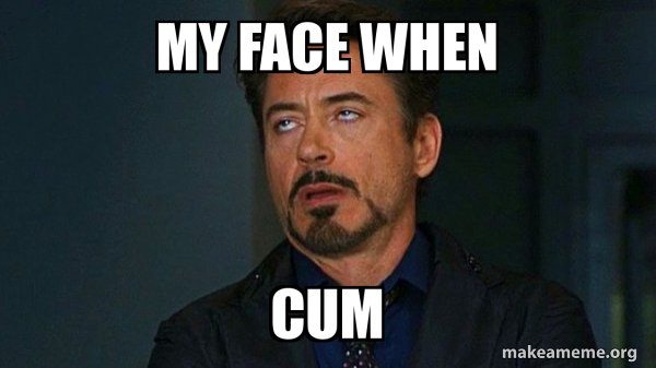 bernadette artis recommends Cum On My Face Meme