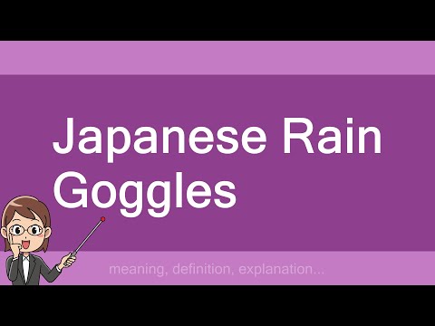 carla sette recommends japanese rain goggles meaning pic