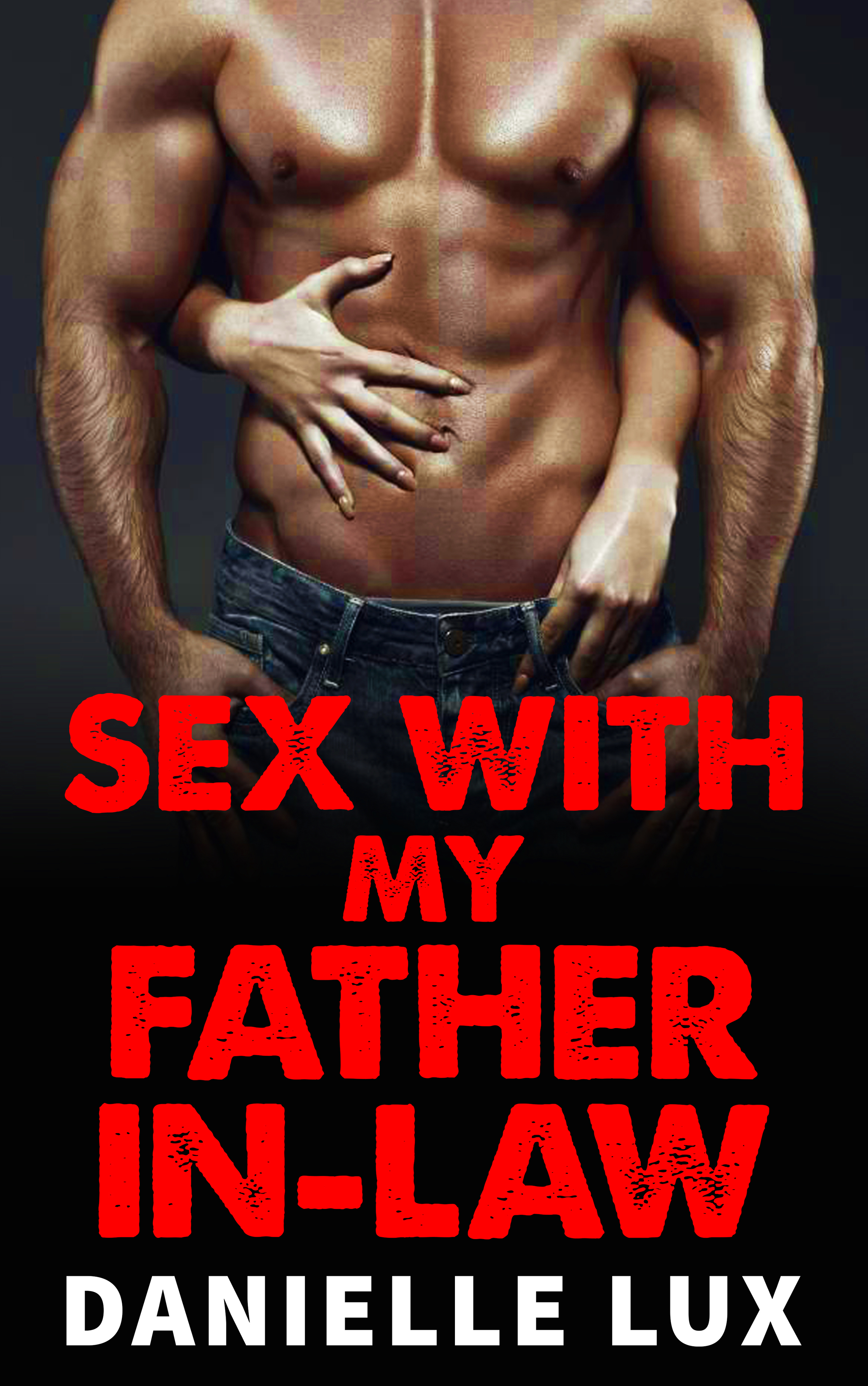 i had sex with my father in law