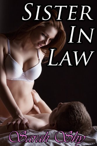 chris kinsey recommends Erotic Stories Sister In Law