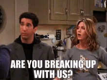 arshad razack recommends are you breaking up with me gif pic