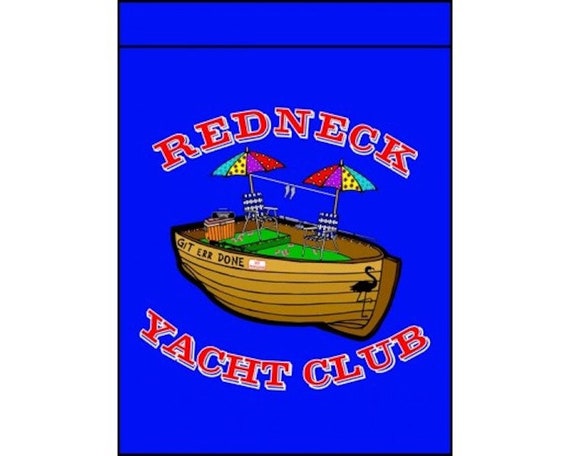 Best of Redneck yacht club flag