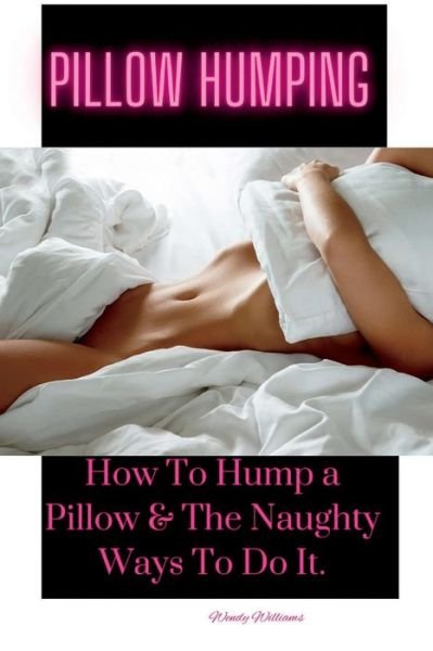 al azad siddique share how to masterbate with a pillow photos