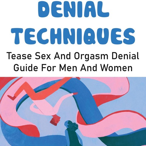 danny casto recommends Tease And Denial