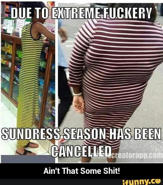 adriana salinas recommends Sundress Season Cancelled Meme