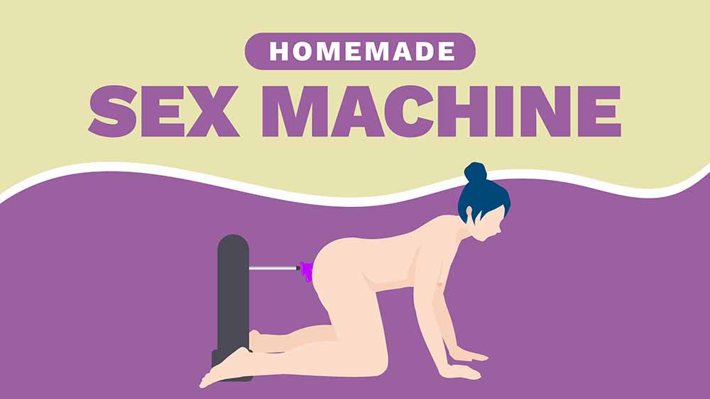 beth siegert recommends Home Made Fuck Machine