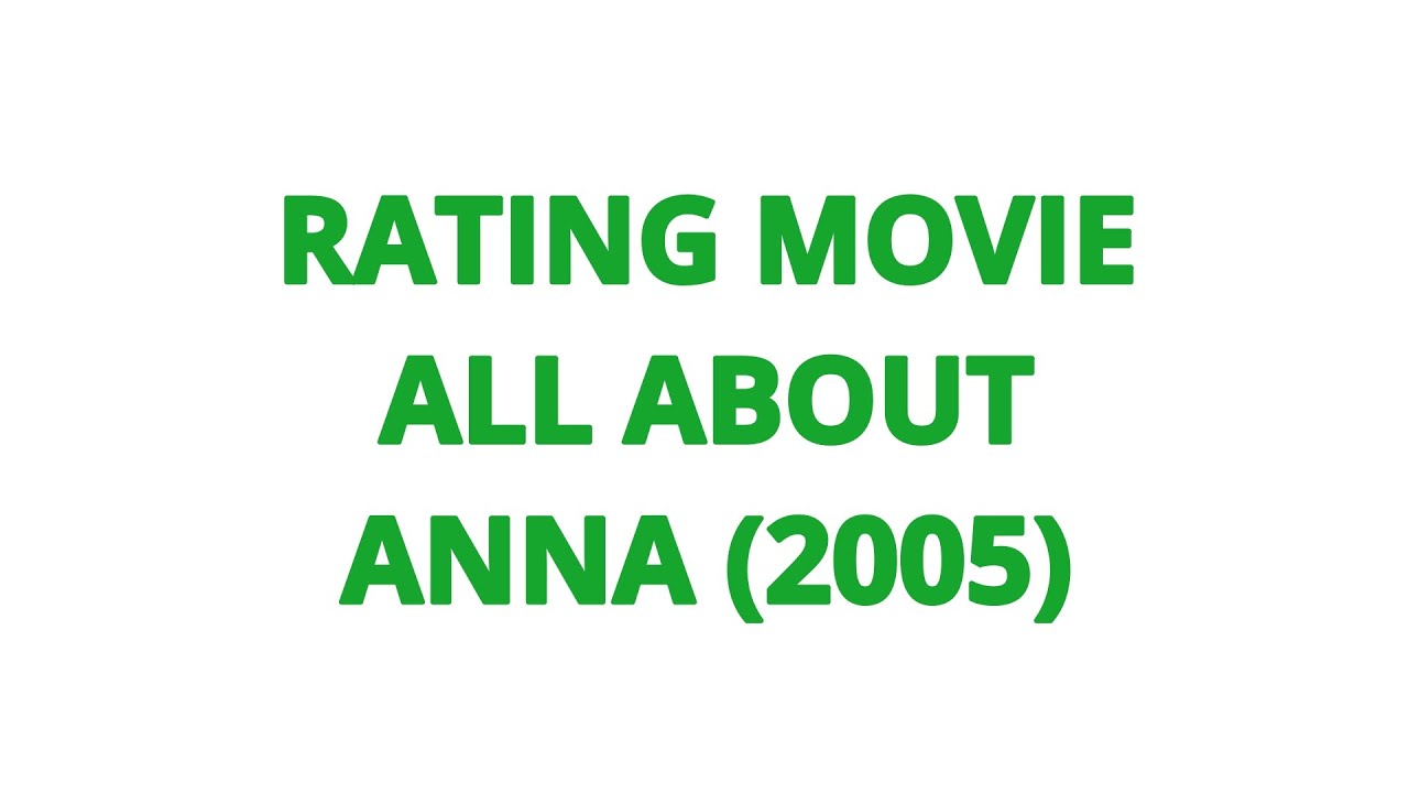 abhishek jacob recommends All About Anna Trailer