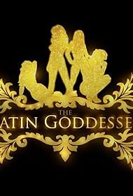 Best of The latin goddesses tv show