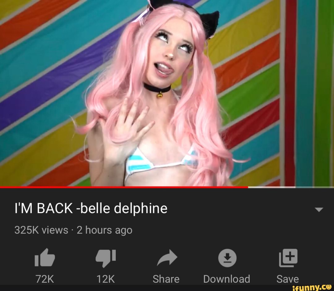 carl vineyard recommends belle delphine im back pic