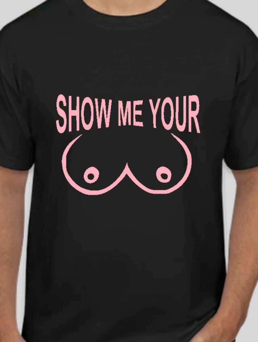 ashley benavente recommends show me your tits shirt pic