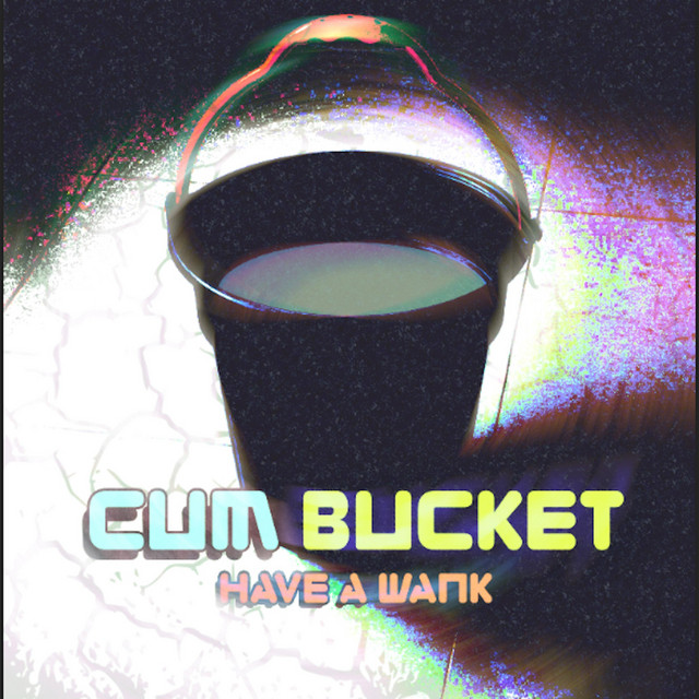 don happel recommends What Is A Cum Bucket
