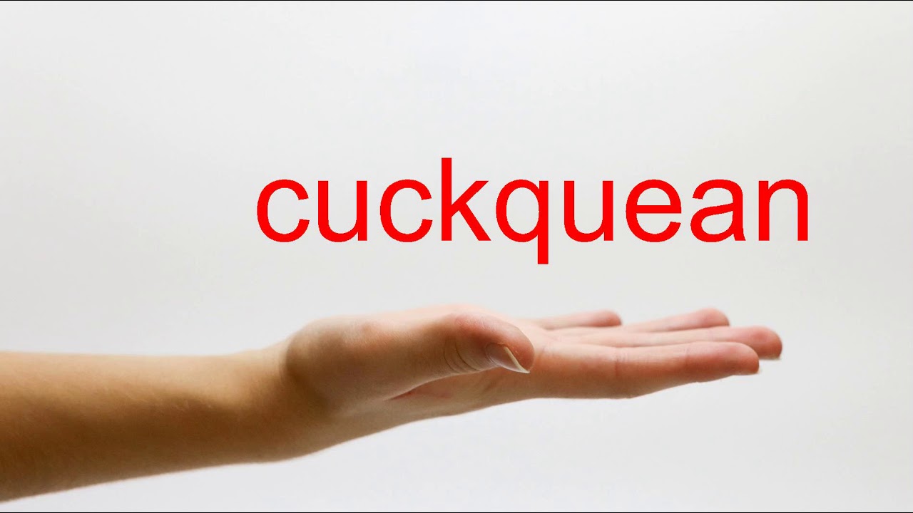 christoph schmitz recommends Cuckquean Meaning And Pronunciation
