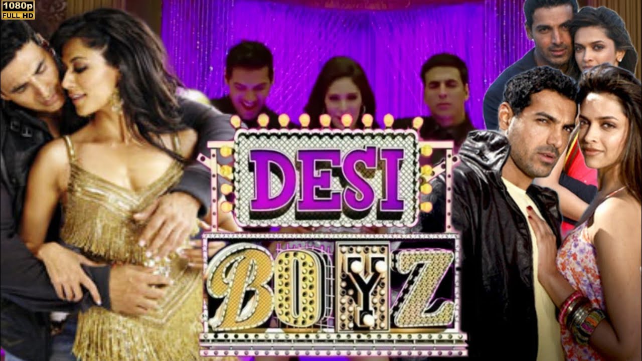 Best of Desi boyz movie online