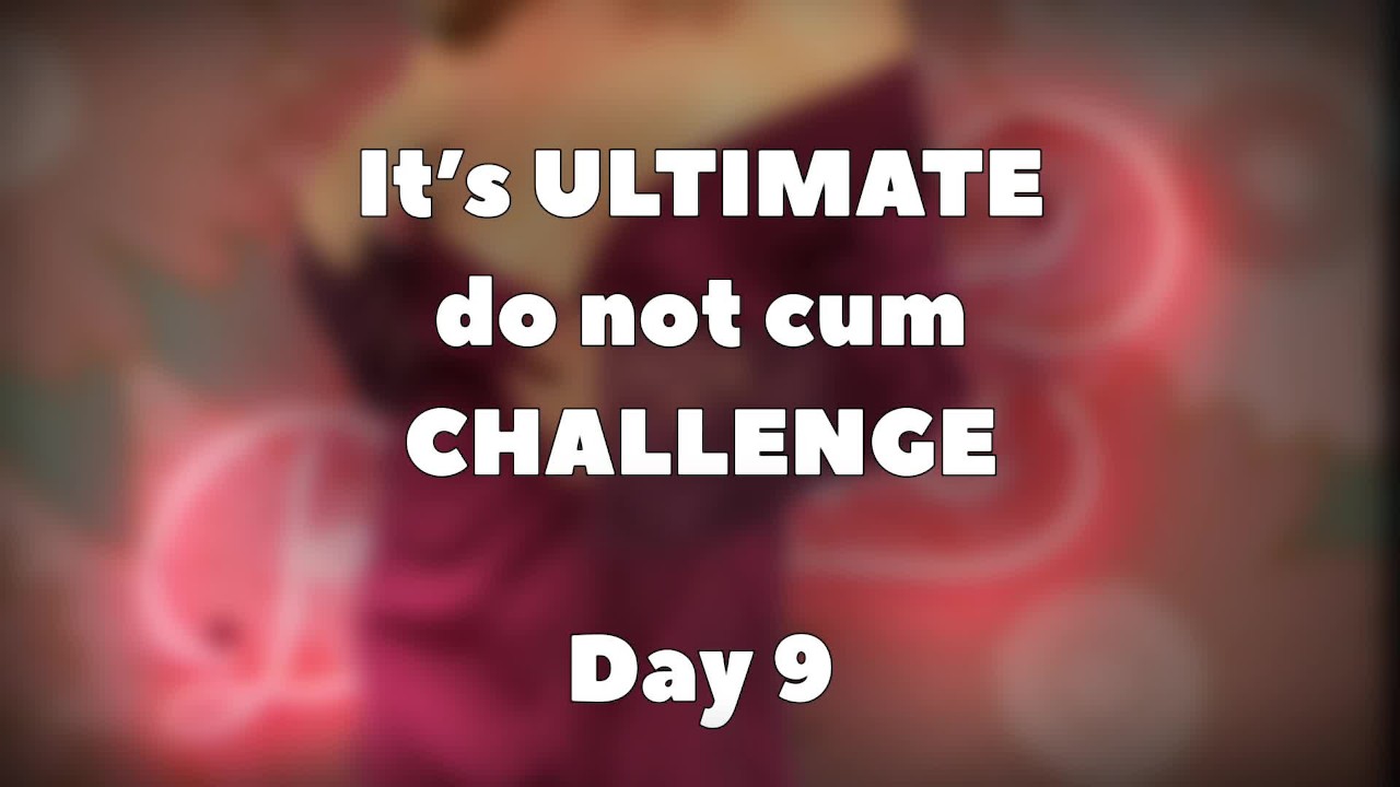 Best of Do not cum challenge