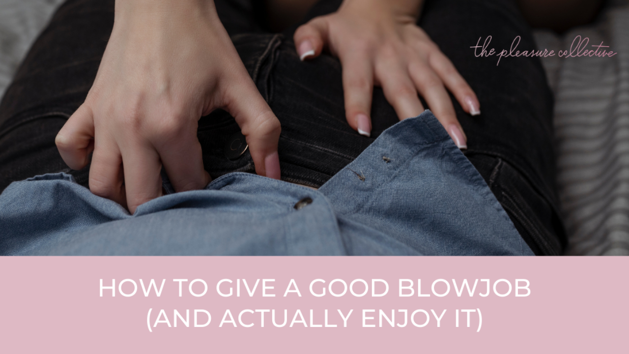 Best of How to give first blow job