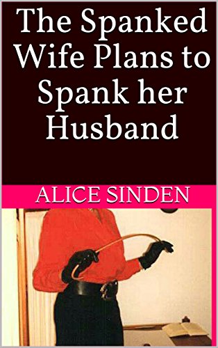 Best of Husband needs a spanking