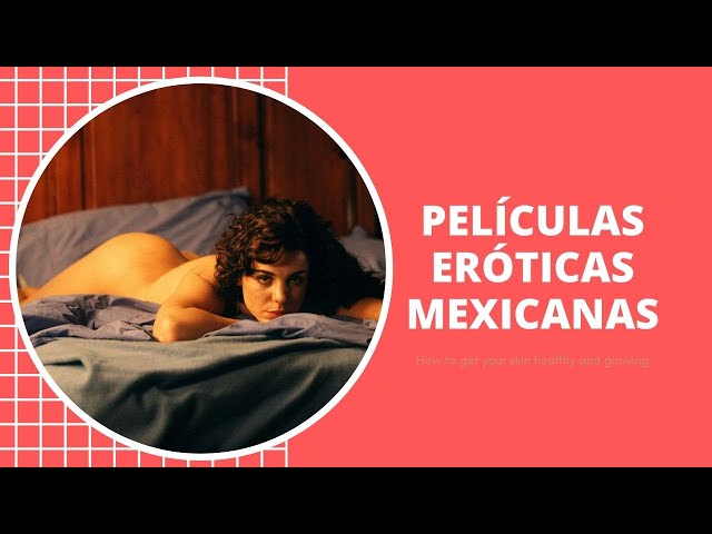 angela tolbert share peliculas mexicanas de sexo photos