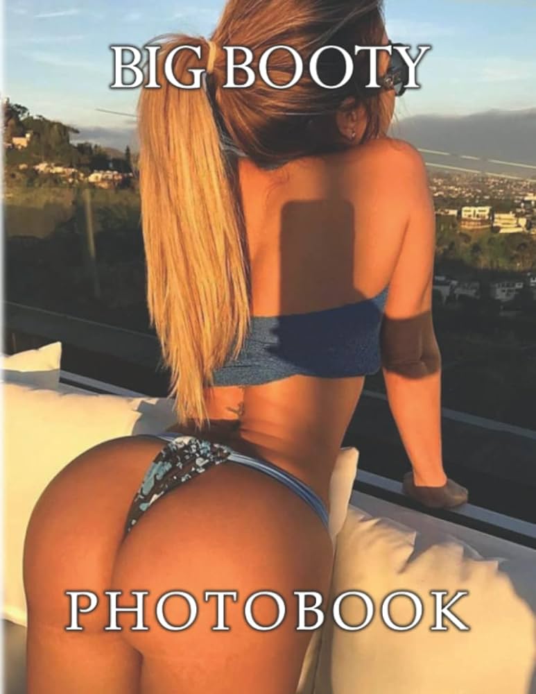 clint lear recommends sexy big booty babes pic