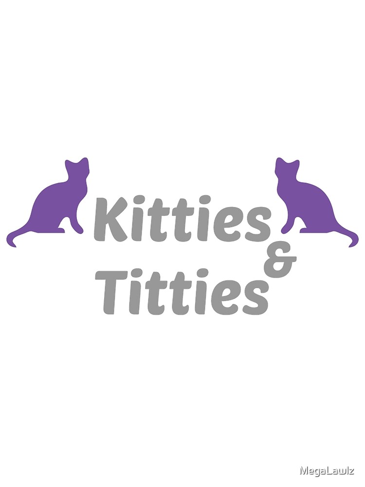 bob stoney recommends Titties And Kitties