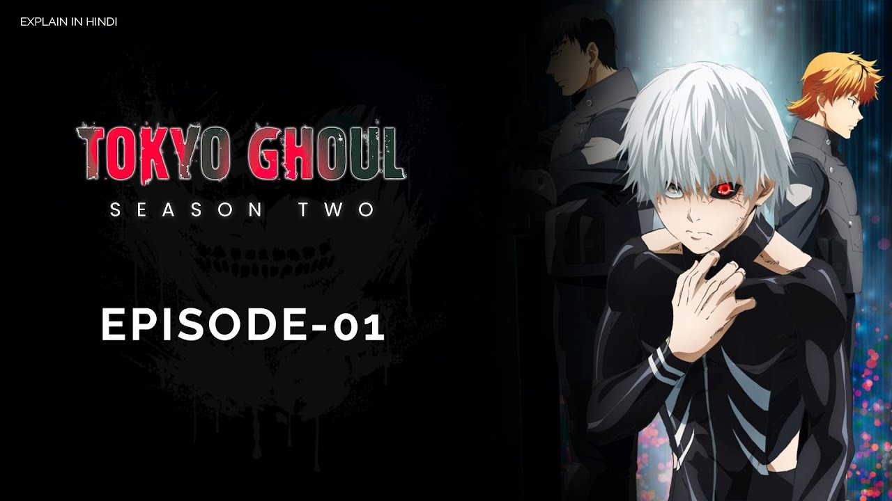 dillion long recommends tokyo ghoul season 2 episode 1 pic
